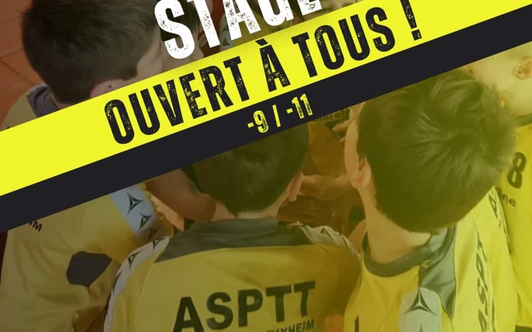 STAGE OUVERT A TOUS ! -9 / -11